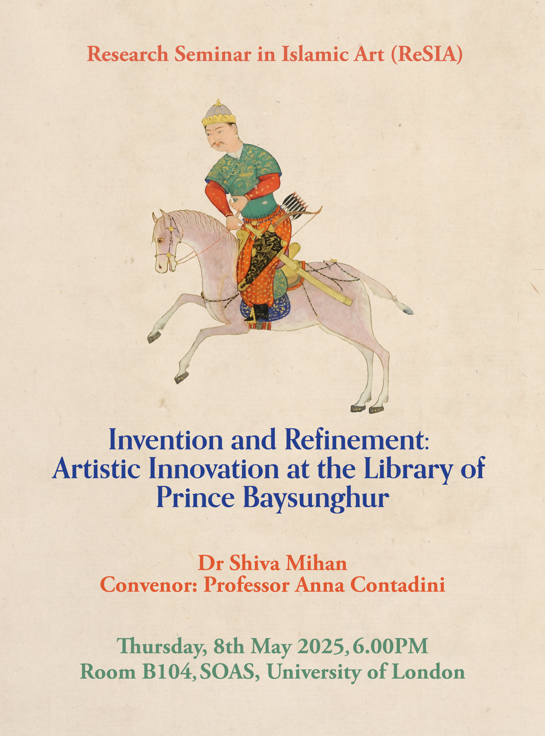 Artistic Innovation at the Library of Prince Baysunghur, Dr Shiva Mihan, SOAS University of London, 8 May 2025